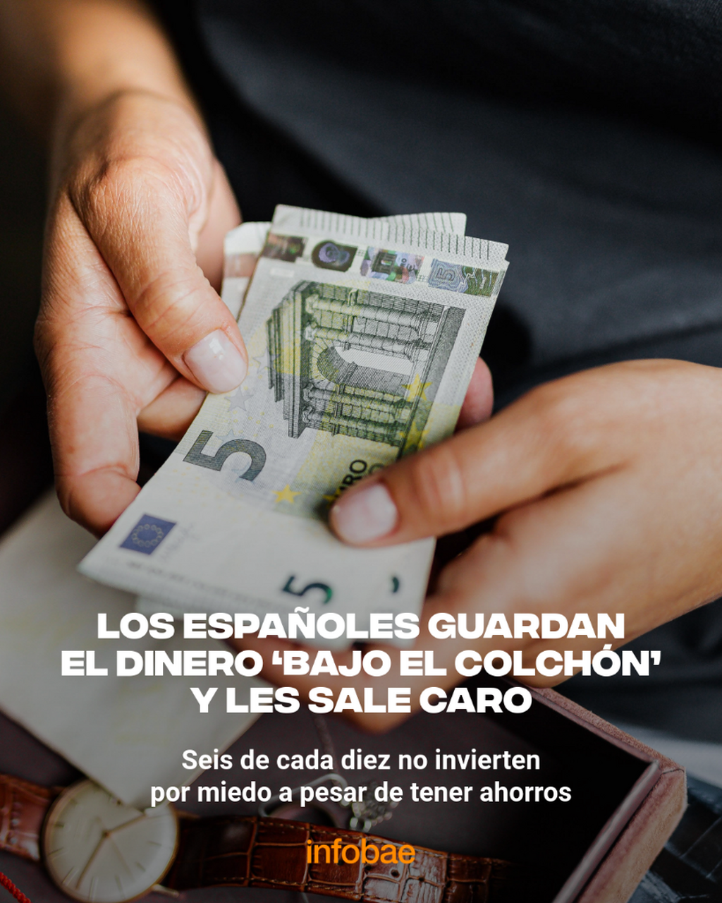 Los espa&ntilde;oles guardan el dinero &lsquo;bajo el colch&oacute;n&rsquo; y les sale caro: seis de cada diez no invierten por miedo a pesar de tener ahorros