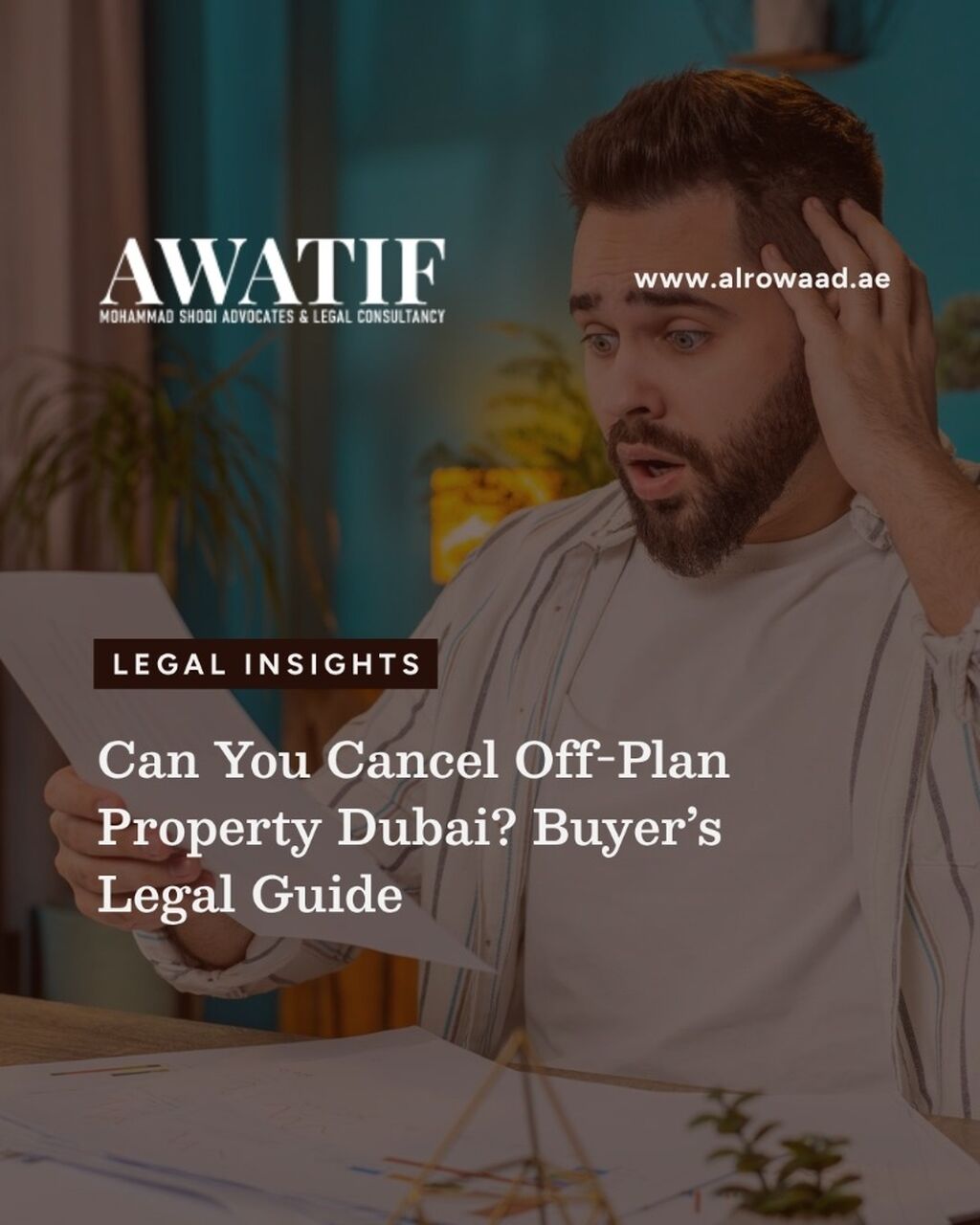 Can You Cancel Off-Plan Property Dubai? Buyer&rsquo;s Legal Guide