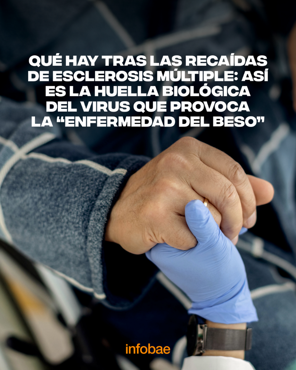 Qu&eacute; hay tras las reca&iacute;das de esclerosis m&uacute;ltiple: as&iacute; es la huella biol&oacute;gica del virus que provoca la &ldquo;enfermedad del beso&rdquo;