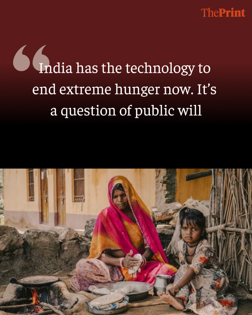 India has the technology to end extreme hunger now. It&rsquo;s a question of public will