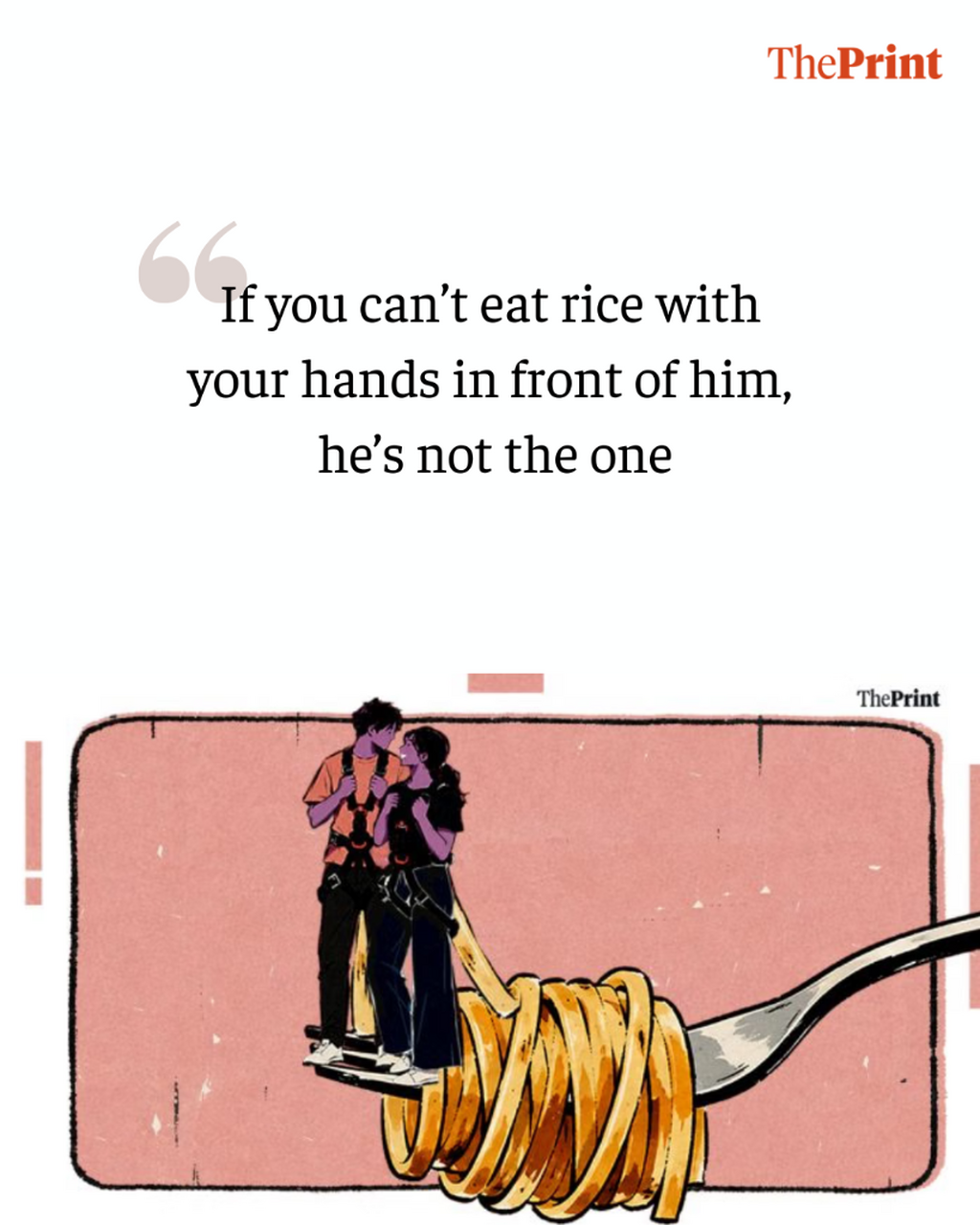 If you can&rsquo;t eat rice with your hands in front of him, he&rsquo;s not the one