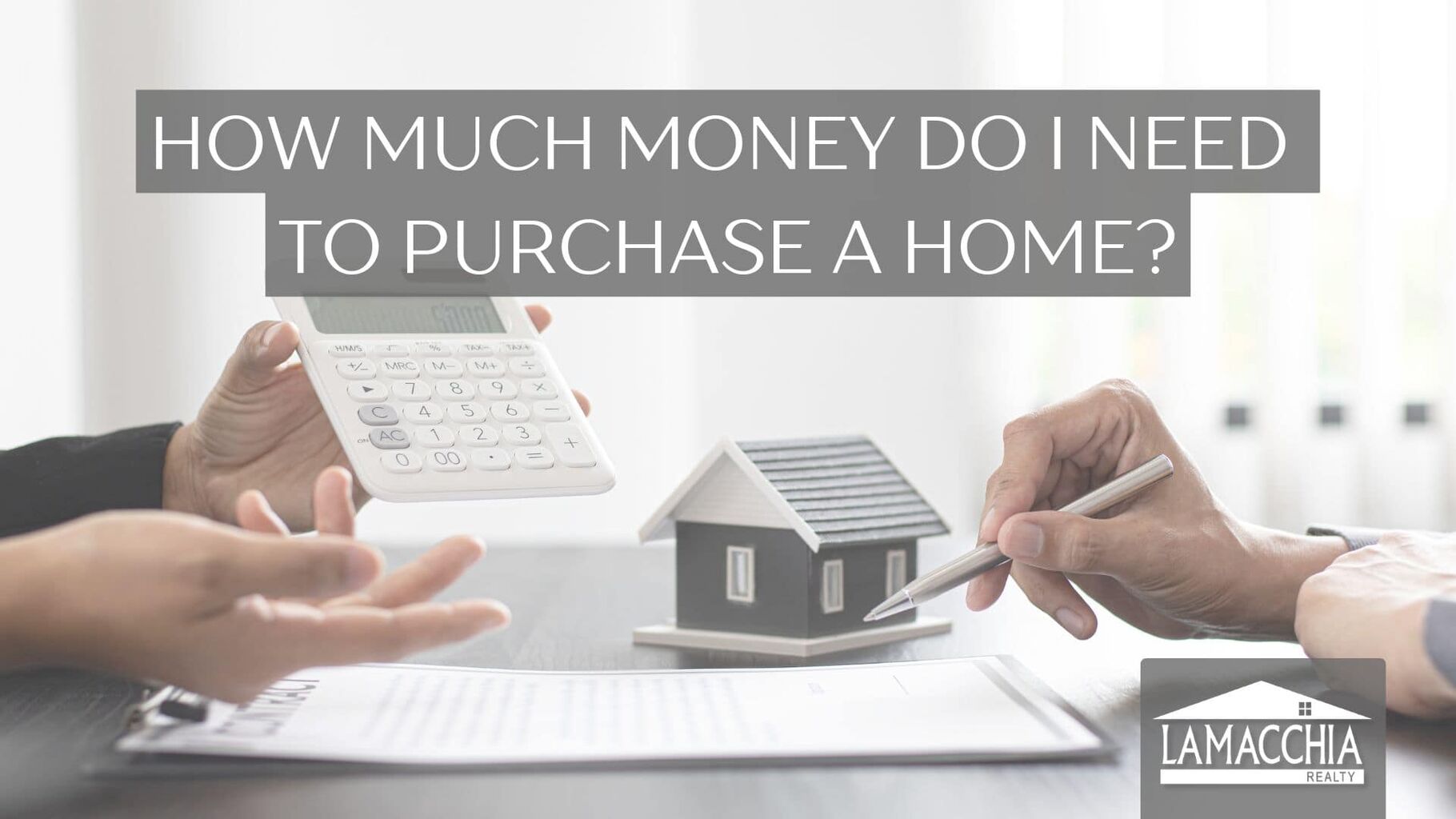 How Much Money Do I Need to Purchase a Home?