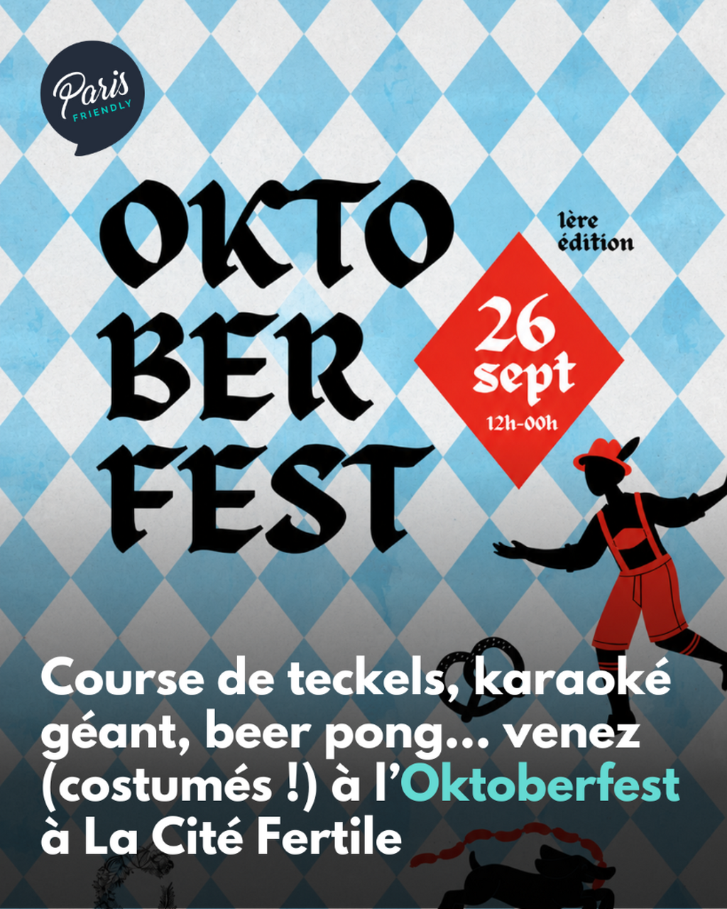 Course de teckels, karaok&eacute; g&eacute;ant, beer pong... venez (costum&eacute;s !) &agrave; l&rsquo;Oktoberfest &agrave; La Cit&eacute; Fertile