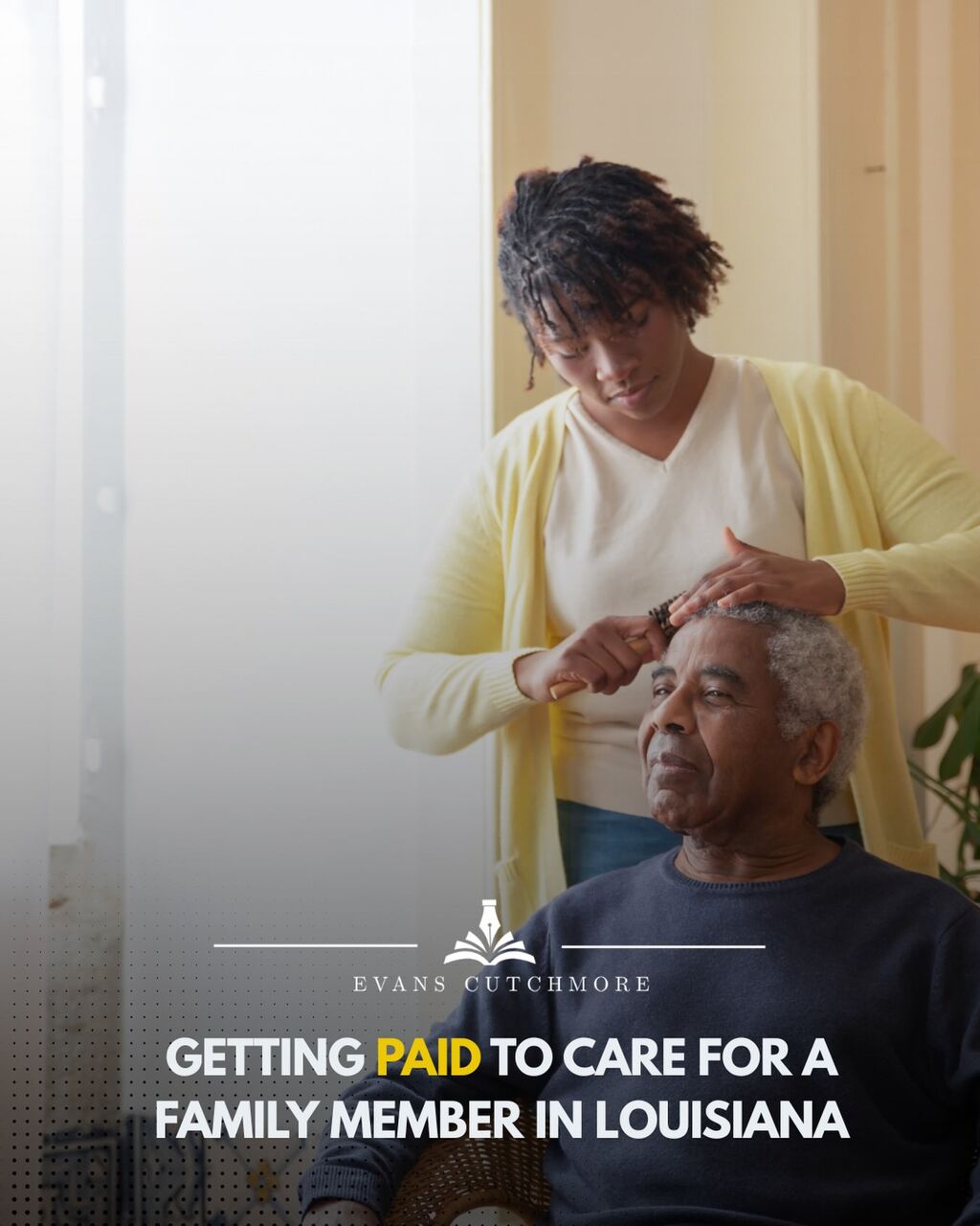 Getting Paid to Care for a Family Member in Louisiana