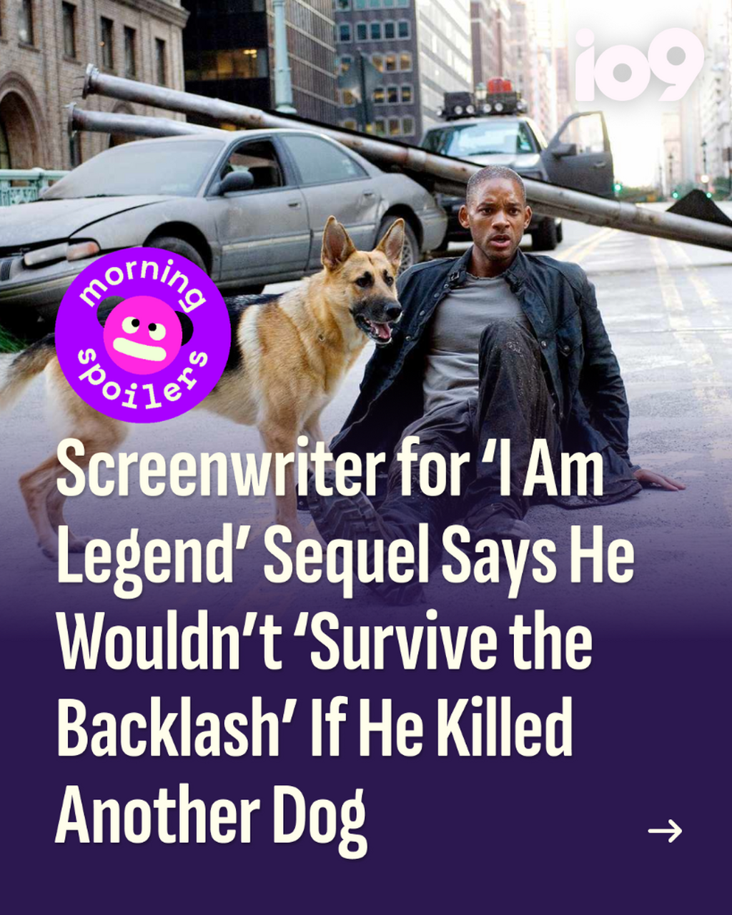 Screenwriter for &lsquo;I Am Legend&rsquo; Sequel Says He Wouldn&rsquo;t &lsquo;Survive the Backlash&rsquo; If He Killed Another Dog