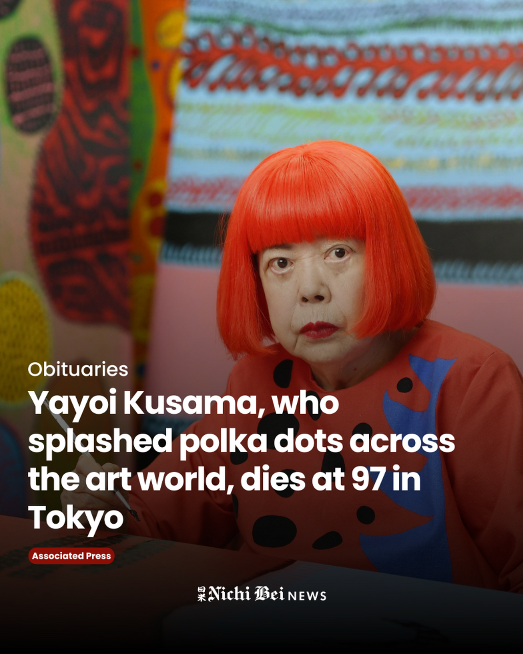 Yayoi Kusama, who splashed polka dots across the art world, dies at 97 in Tokyo
