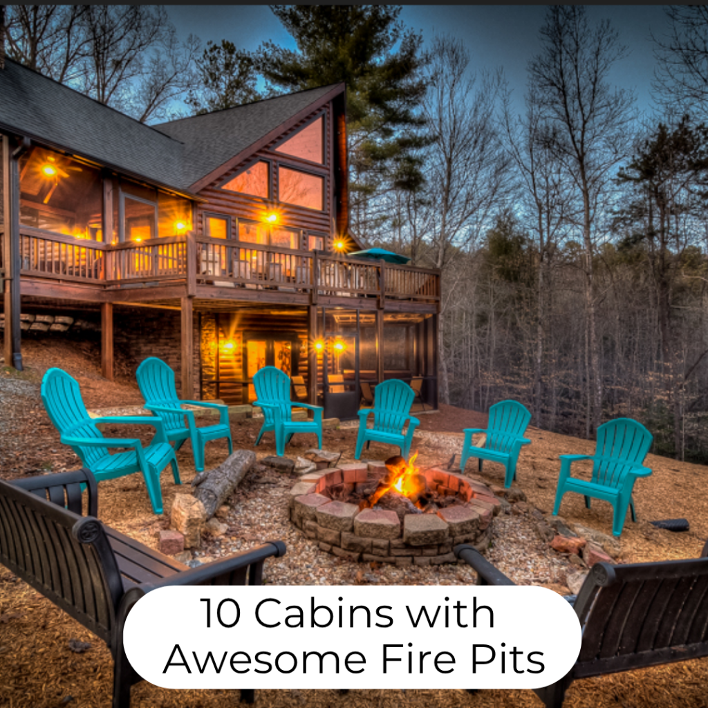 10 Cabins with Awesome Fire Pits