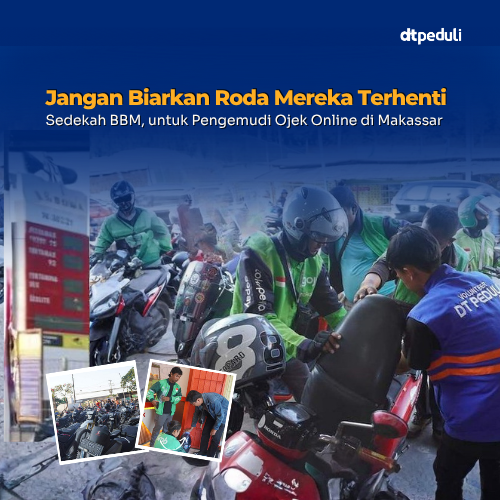  Jangan Biarkan Roda Nafkah Mereka Berhenti, Sedekah BBM untuk Pengemudi Ojek Online di Makassar