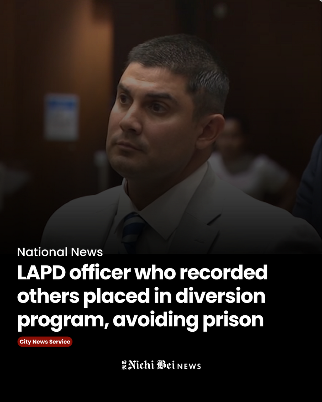 LAPD officer who recorded others placed in diversion program, avoiding prison
