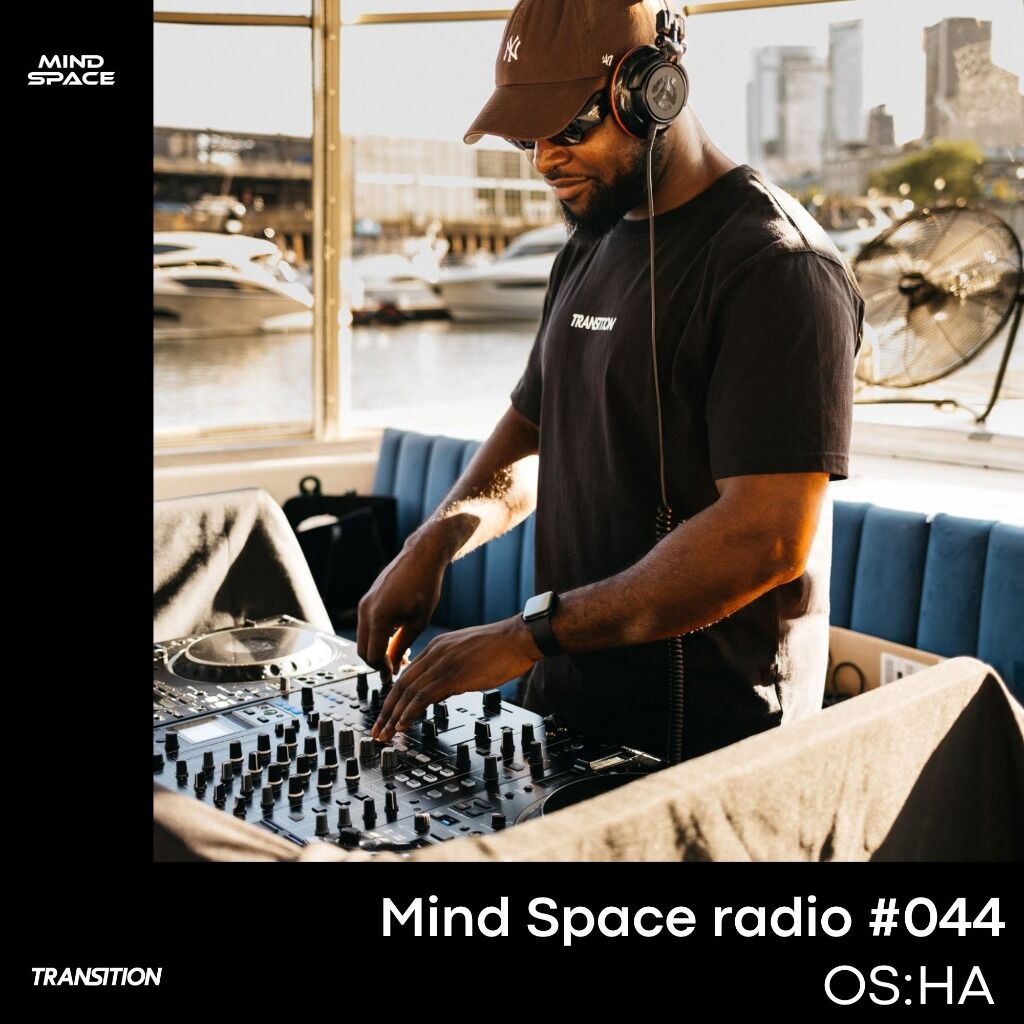 Mind Space radio #043 - OS:HA, in collaboration with Transition