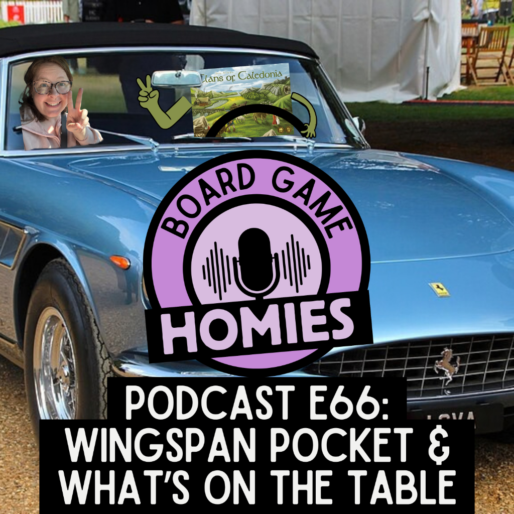 Episode 66: Wingspan Pocket & What's on the Table