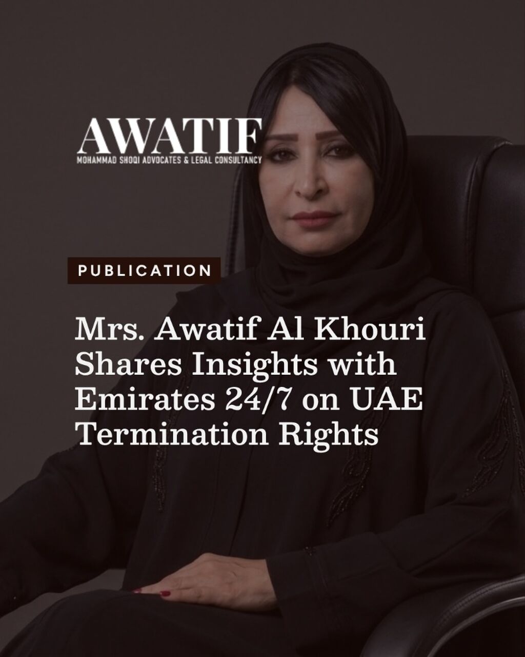 Mrs. Awatif Al Khouri Shares Insights with Emirates 24/7 on UAE Termination Rights