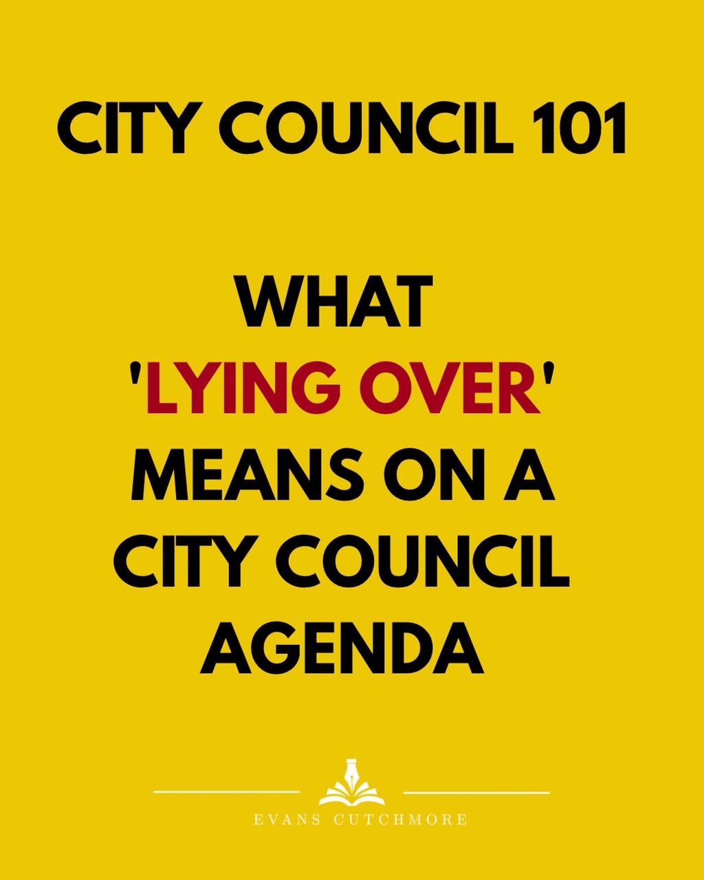 Introduced, and Still Waiting: What "Lying Over" Means on a Council Agenda