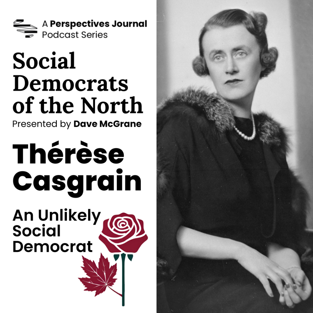 Th&eacute;r&egrave;se Casgrain: An Unlikely Social Democrat