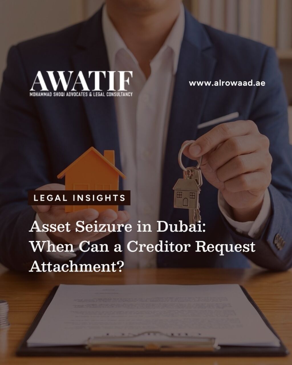 Asset Seizure in Dubai: When Can a Creditor Request Attachment?