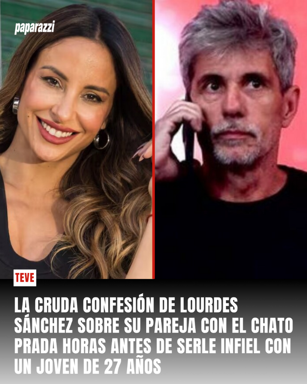 La cruda confesi&oacute;n de Lourdes S&aacute;nchez sobre su pareja con el Chato Prada horas antes de serle infiel con un joven de 27 a&ntilde;os