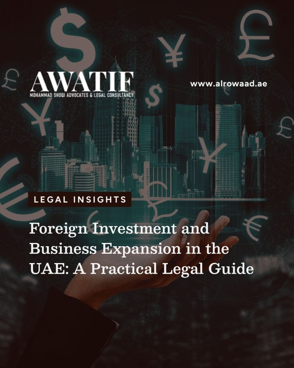 Foreign Investment and Business Expansion in the UAE: A Practical Legal Guide