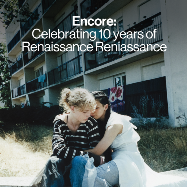 Encore: 10 years of Renaissance Renaissance