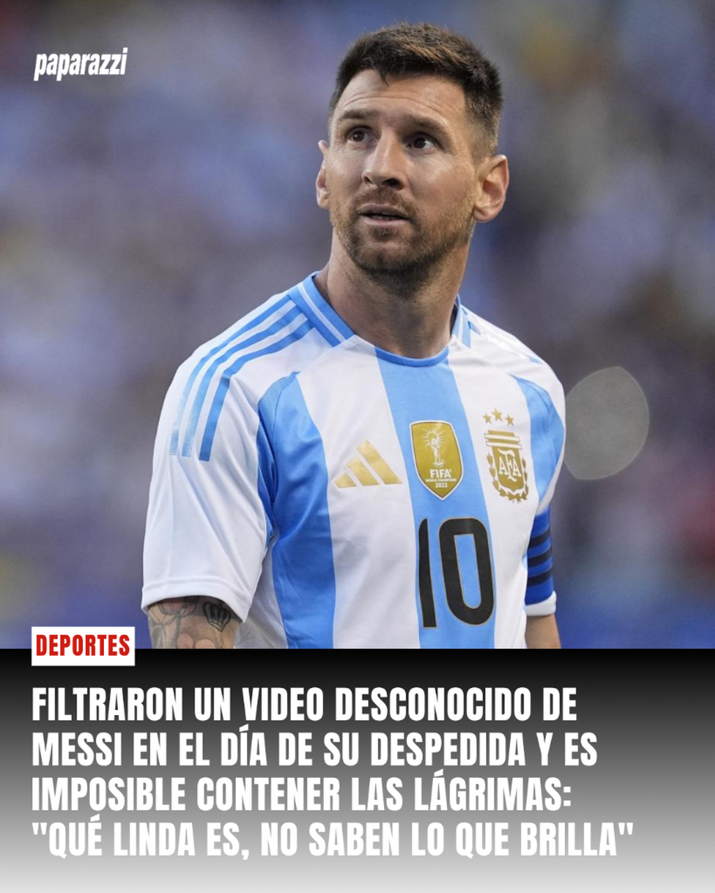 &iexcl;Para empezar a llorar! Filtraron un video desconocido de Messi en el d&iacute;a de su despedida y es imposible contener las l&aacute;grimas: "Qu&eacute; linda es, no saben lo que brilla"