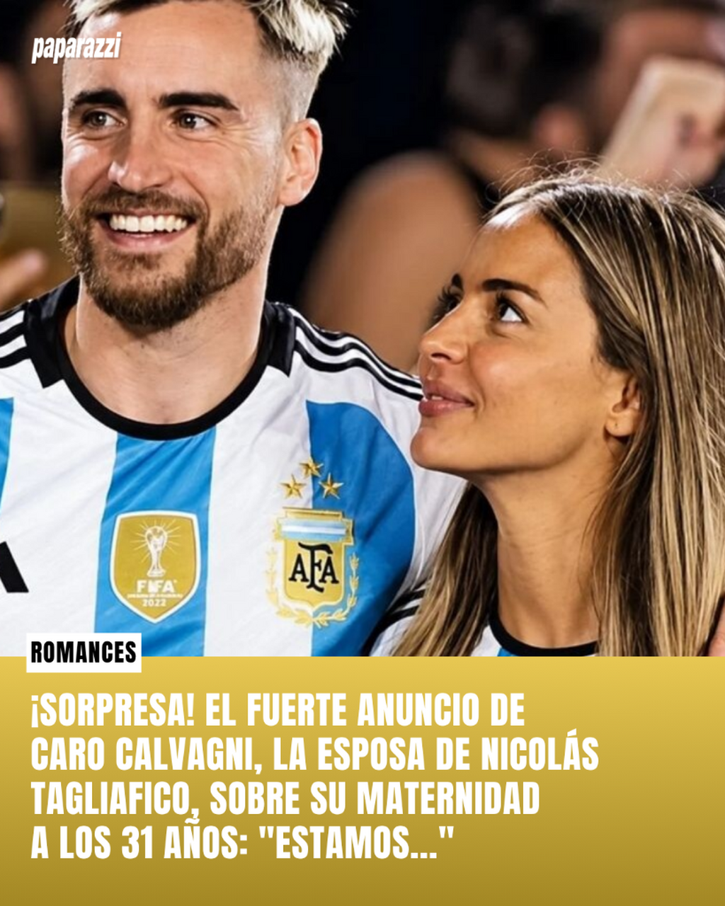 &iexcl;Sorpresa! El fuerte anuncio de Caro Calvagni, la esposa de Nicol&aacute;s Tagliafico, sobre su maternidad a los 31 a&ntilde;os: "Estamos..."
