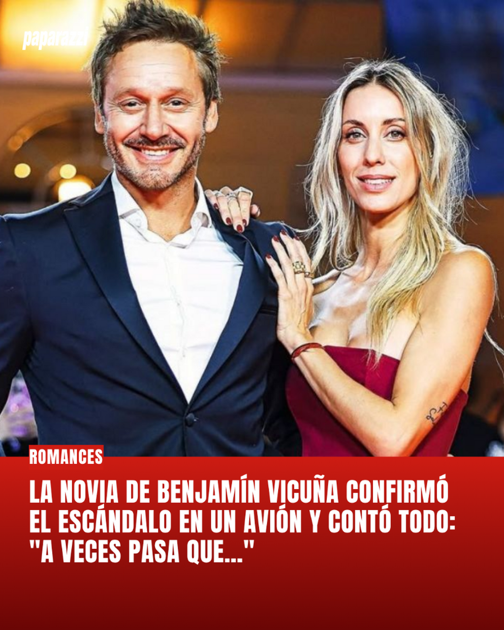 La novia de Benjam&iacute;n Vicu&ntilde;a confirm&oacute; el esc&aacute;ndalo en un avi&oacute;n y cont&oacute; todo: "A veces pasa que&hellip;"