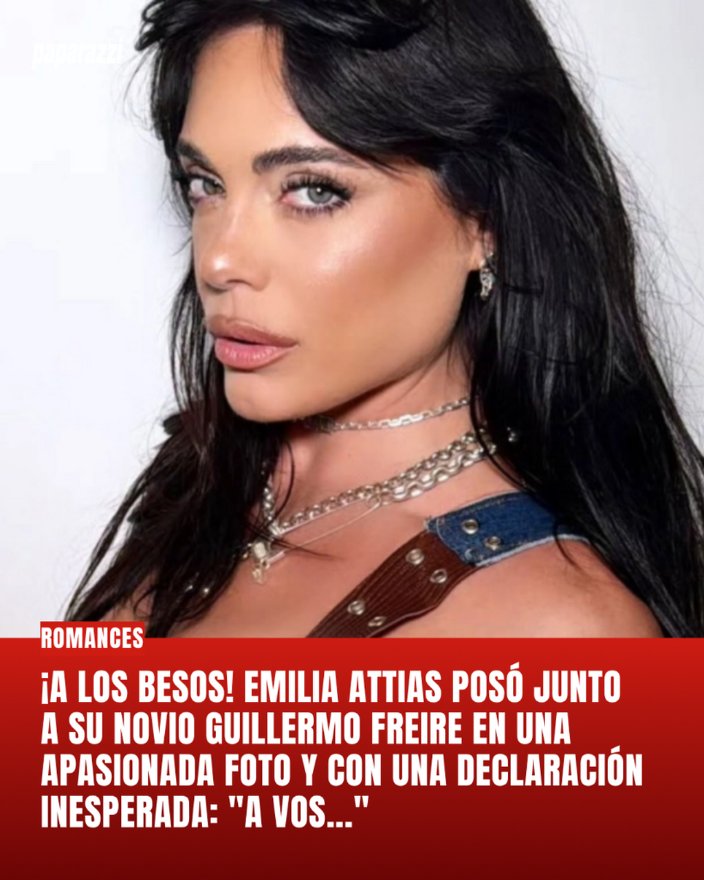 &iexcl;A los besos! Emilia Attias pos&oacute; junto a su novio Guillermo Freire en una apasionada foto y con una declaraci&oacute;n inesperada: "A vos..."