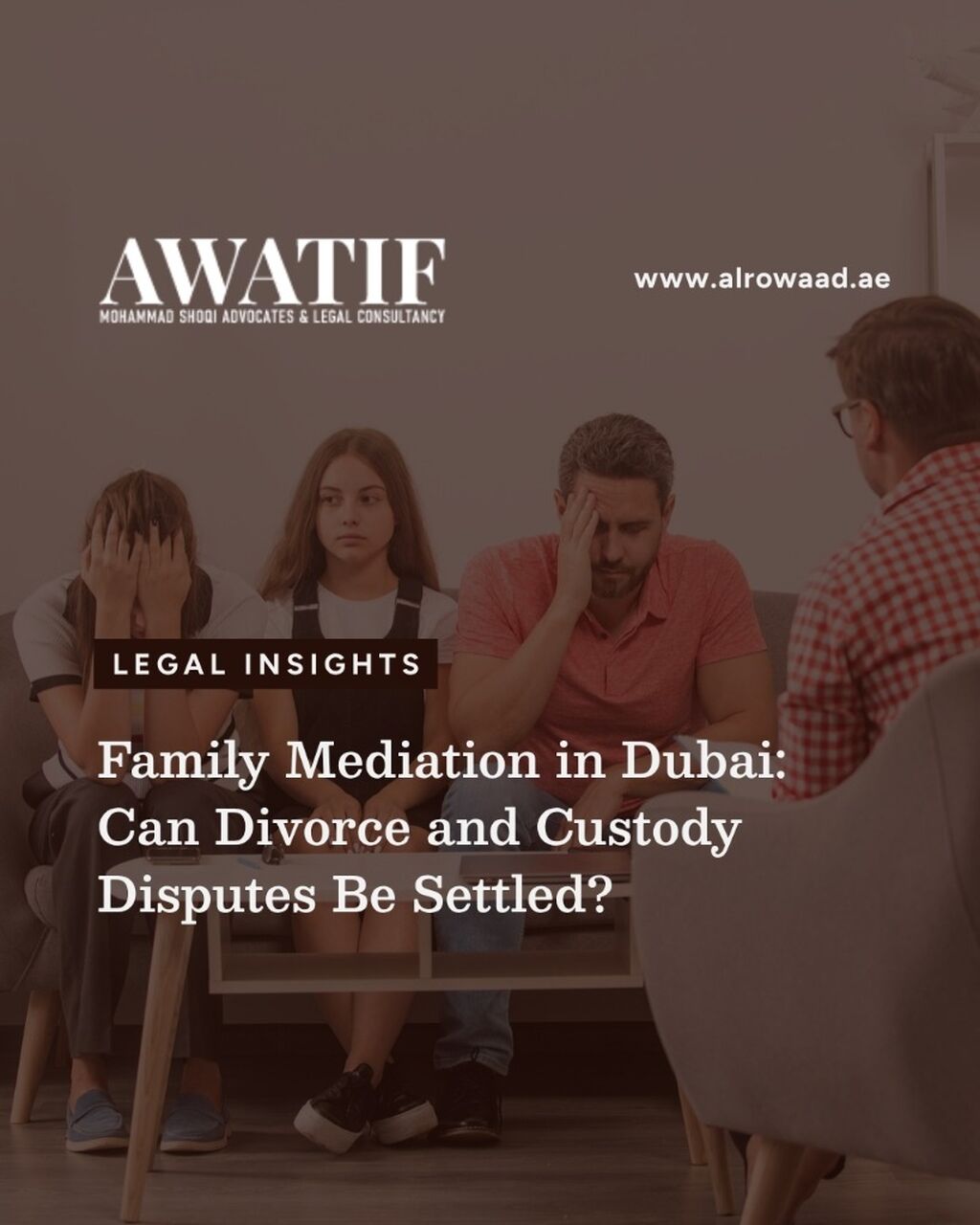 Family Mediation in Dubai: Can Divorce and Custody Disputes Be Settled?