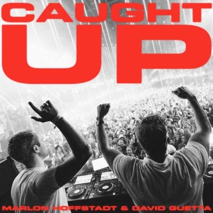 Marlon Hoffstadt & David Guetta - Caught Up