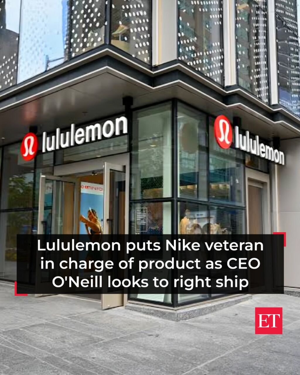 Lululemon puts Nike veteran in charge of product as CEO O'Neill looks to right ship - The Economic Times