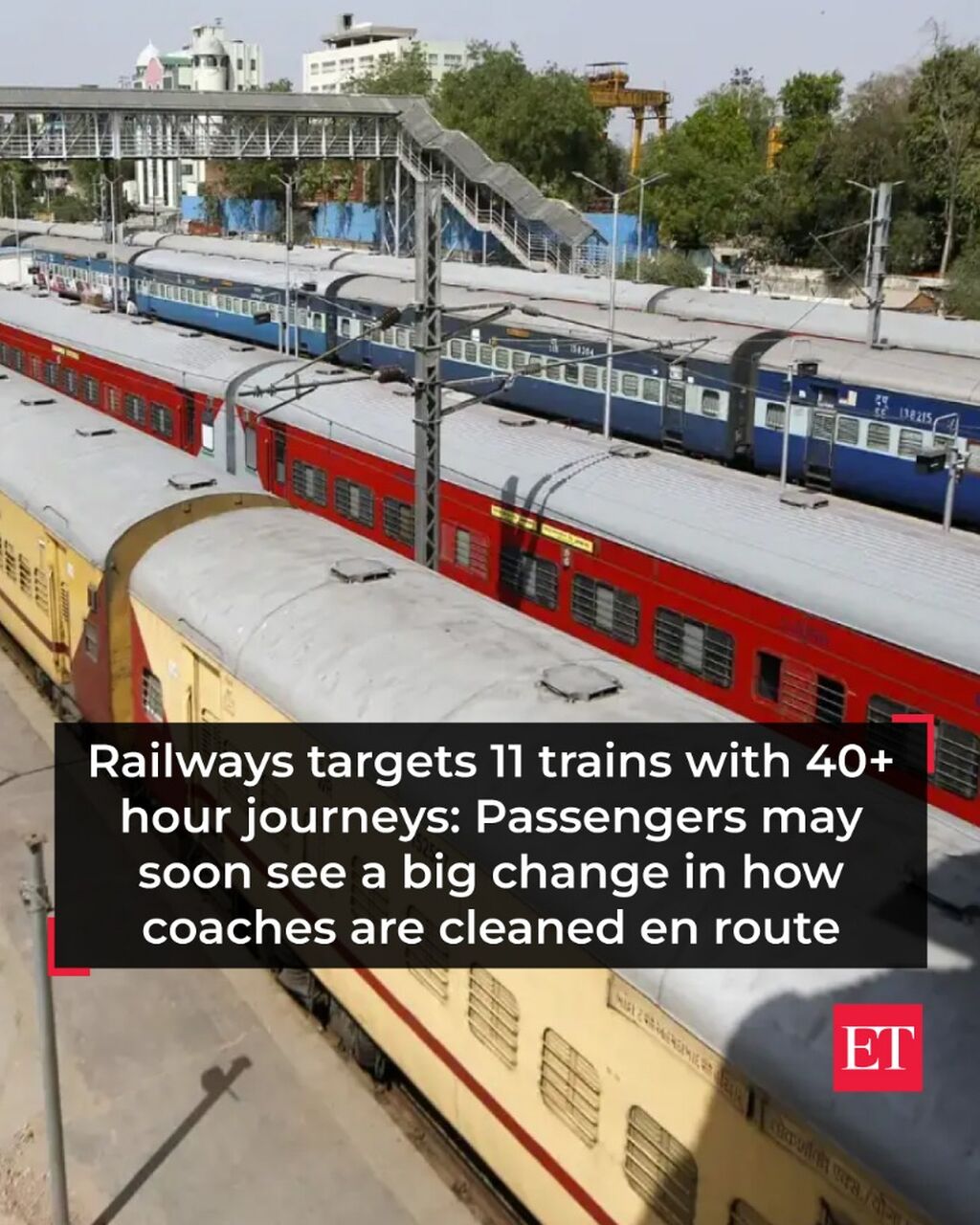 Railways targets 11 trains with 40+ hour journeys: Passengers may soon see a big change in how coaches are cleaned en route