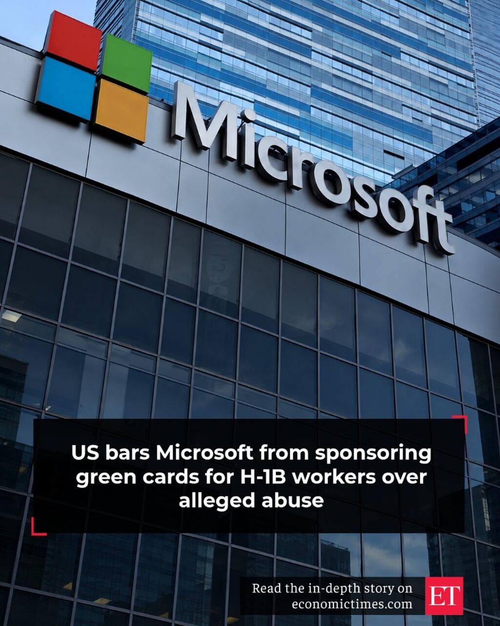 US bars Microsoft from sponsoring green cards for H-1B workers over alleged abuse - The Economic Times
