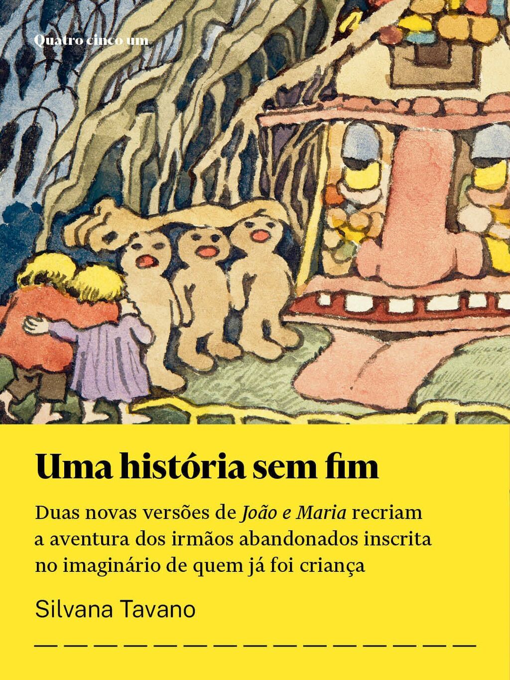 Uma hist&oacute;ria sem fim | Silvana Tavano