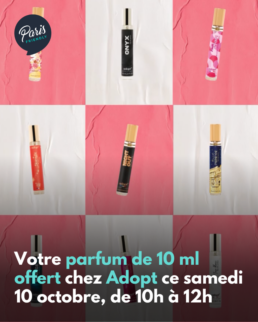 Votre parfum de 10 ml offert chez Adopt ce samedi 10 octobre, de 10h &agrave; 12h