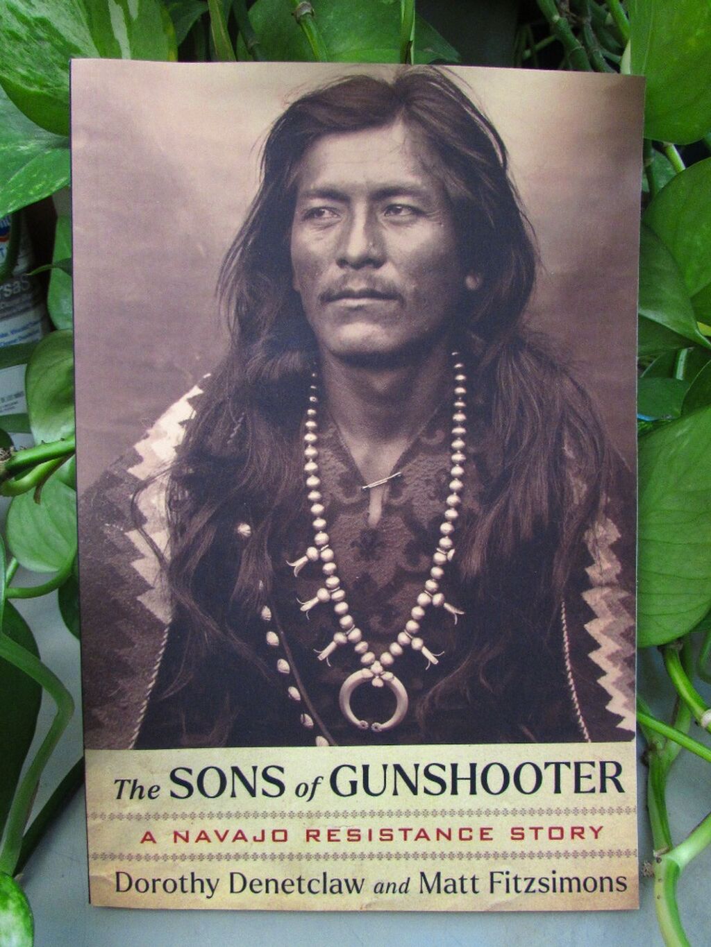 The Sons of Gunshooter: A Navajo Resistance Story