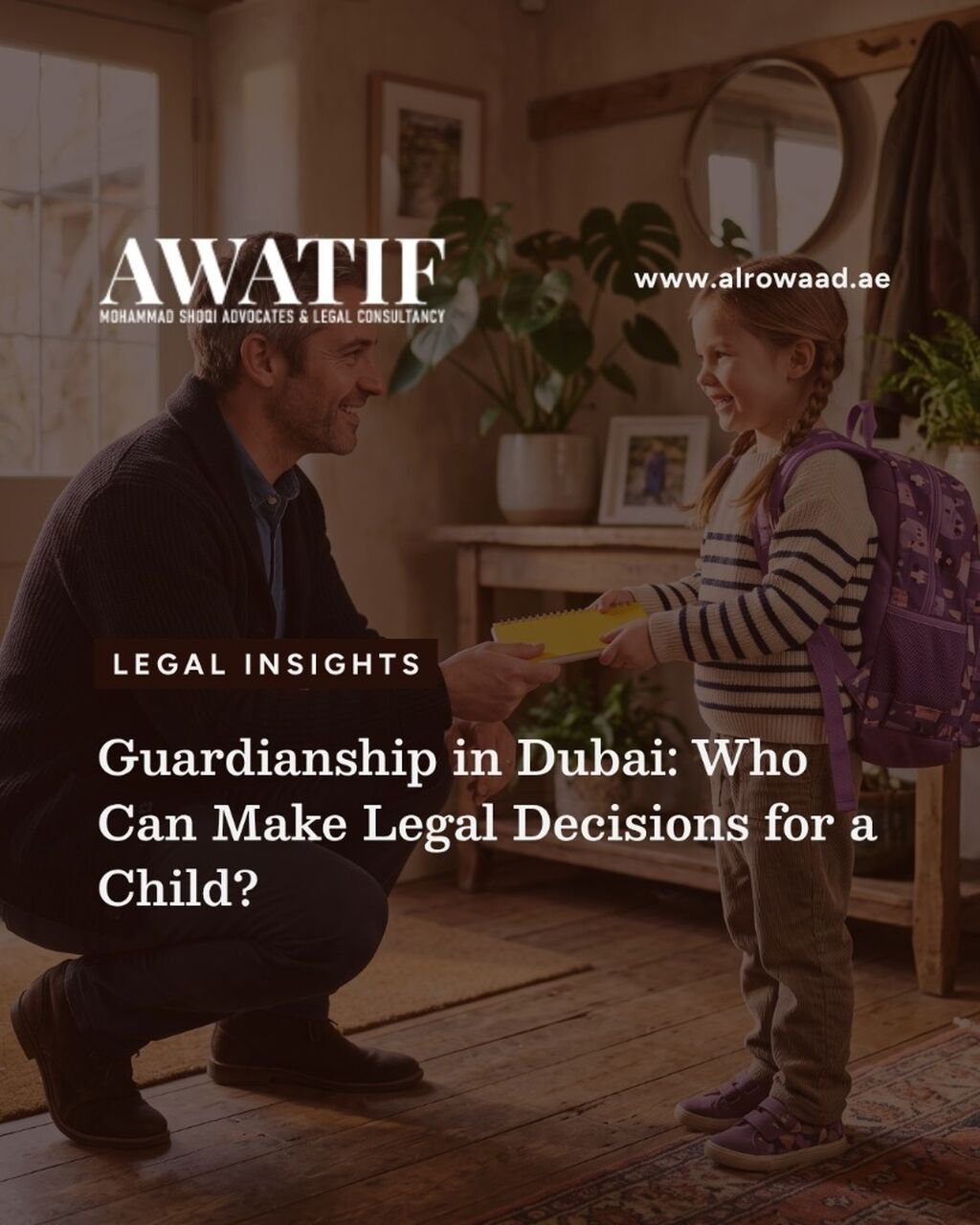 Guardianship in Dubai: Who Can Make Legal Decisions for a Child?