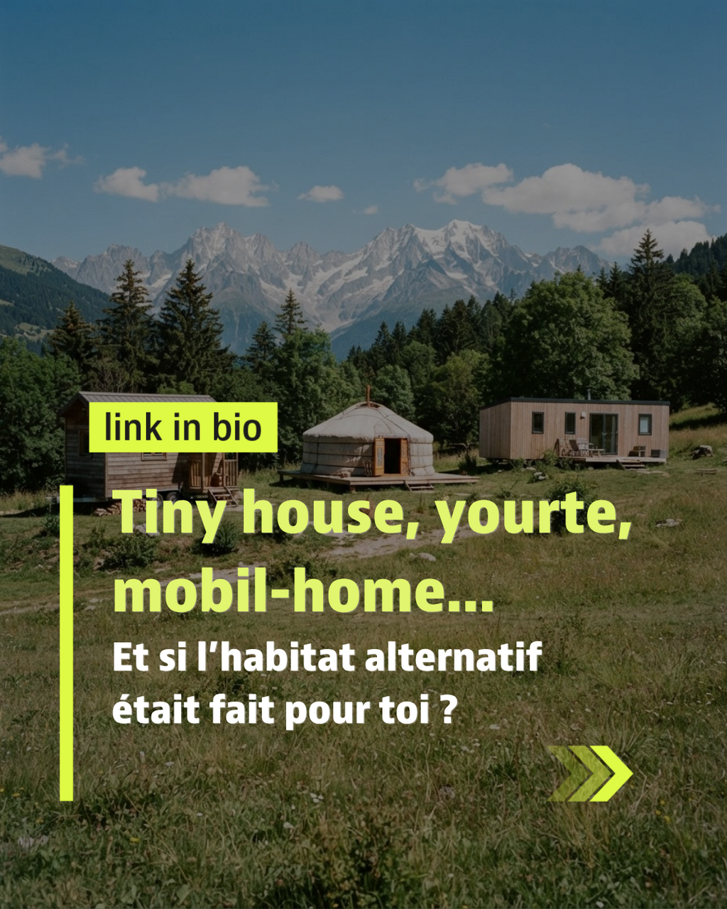 Habitat alternatif : tiny house, yourte, mobil-home