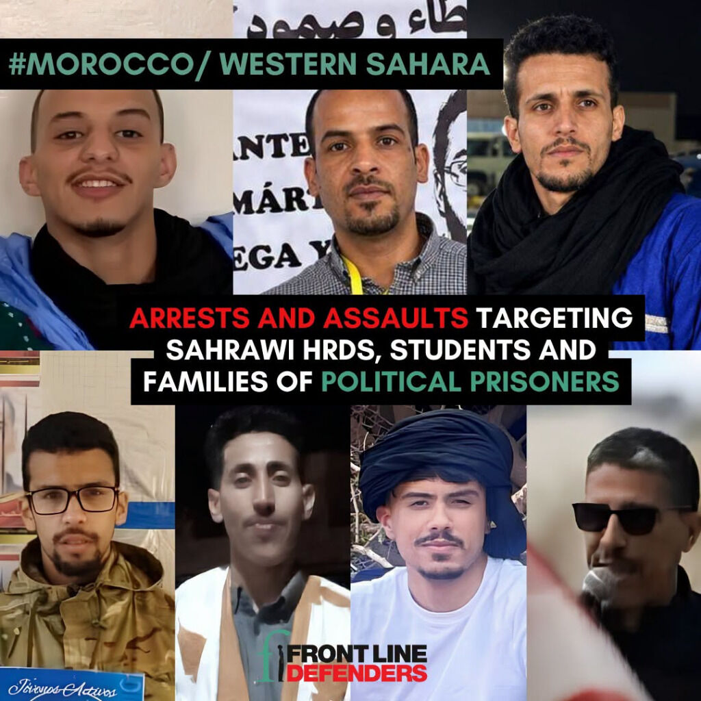 Arrests and assaults targeting Sahrawi human rights defenders, students and families of political prisoners