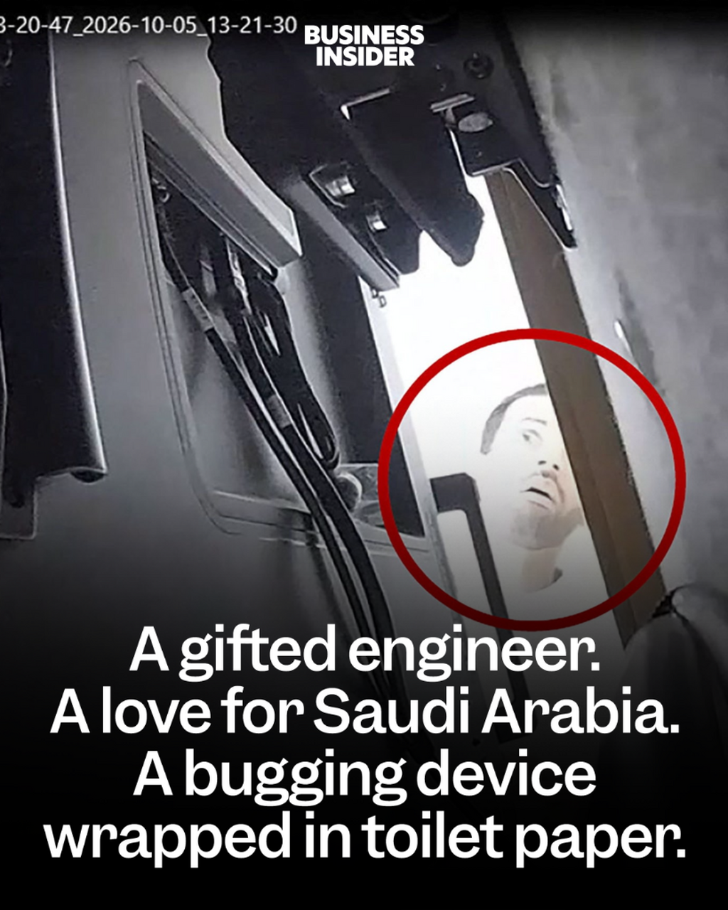 A gifted engineer. A love for Saudi Arabia. A bugging device wrapped in toilet paper.