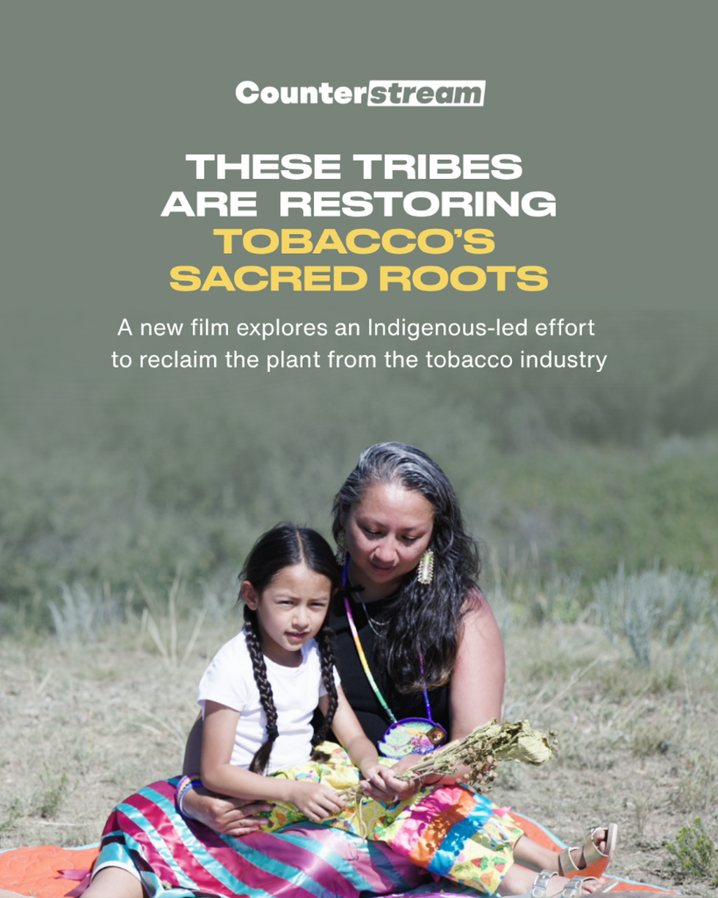 These tribes are working to restore tobacco&rsquo;s sacred roots