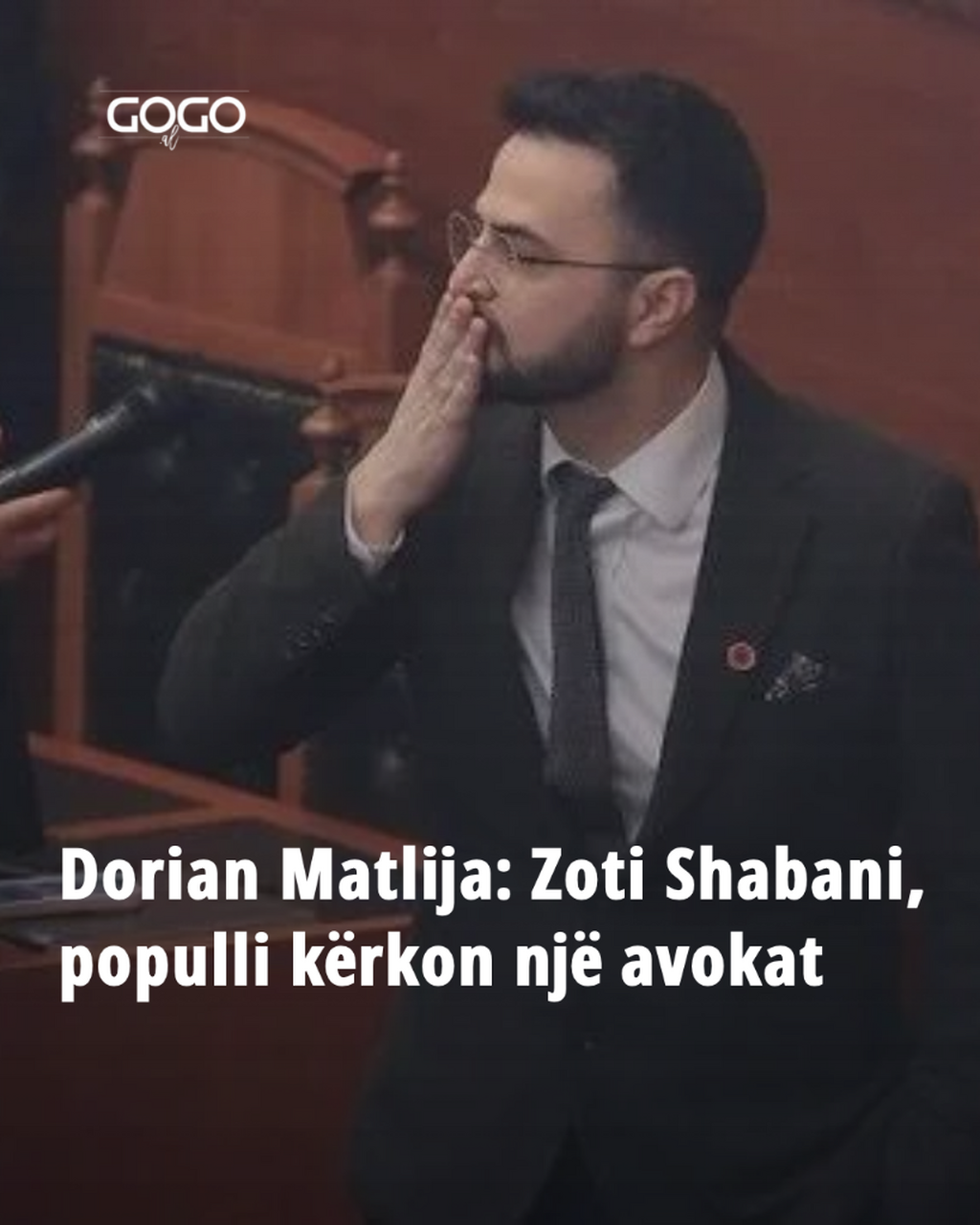 Dorian Matlija: Zoti Shabani, populli k&euml;rkon nj&euml; avokat