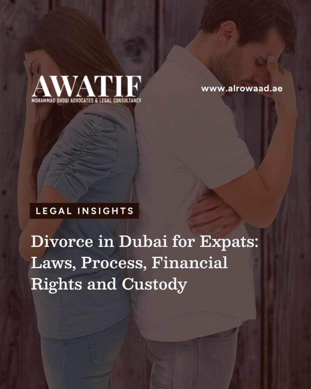 Divorce in Dubai for Expats: Laws, Process, Financial Rights and Custody