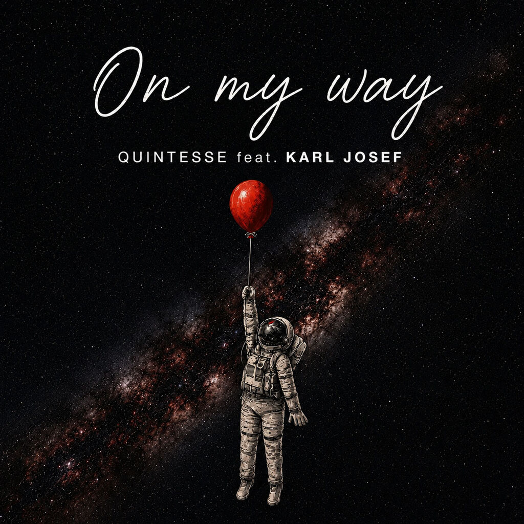 QUINTESSE y KARL JOSEF avanzan juntos en &ldquo;On My Way&rdquo;