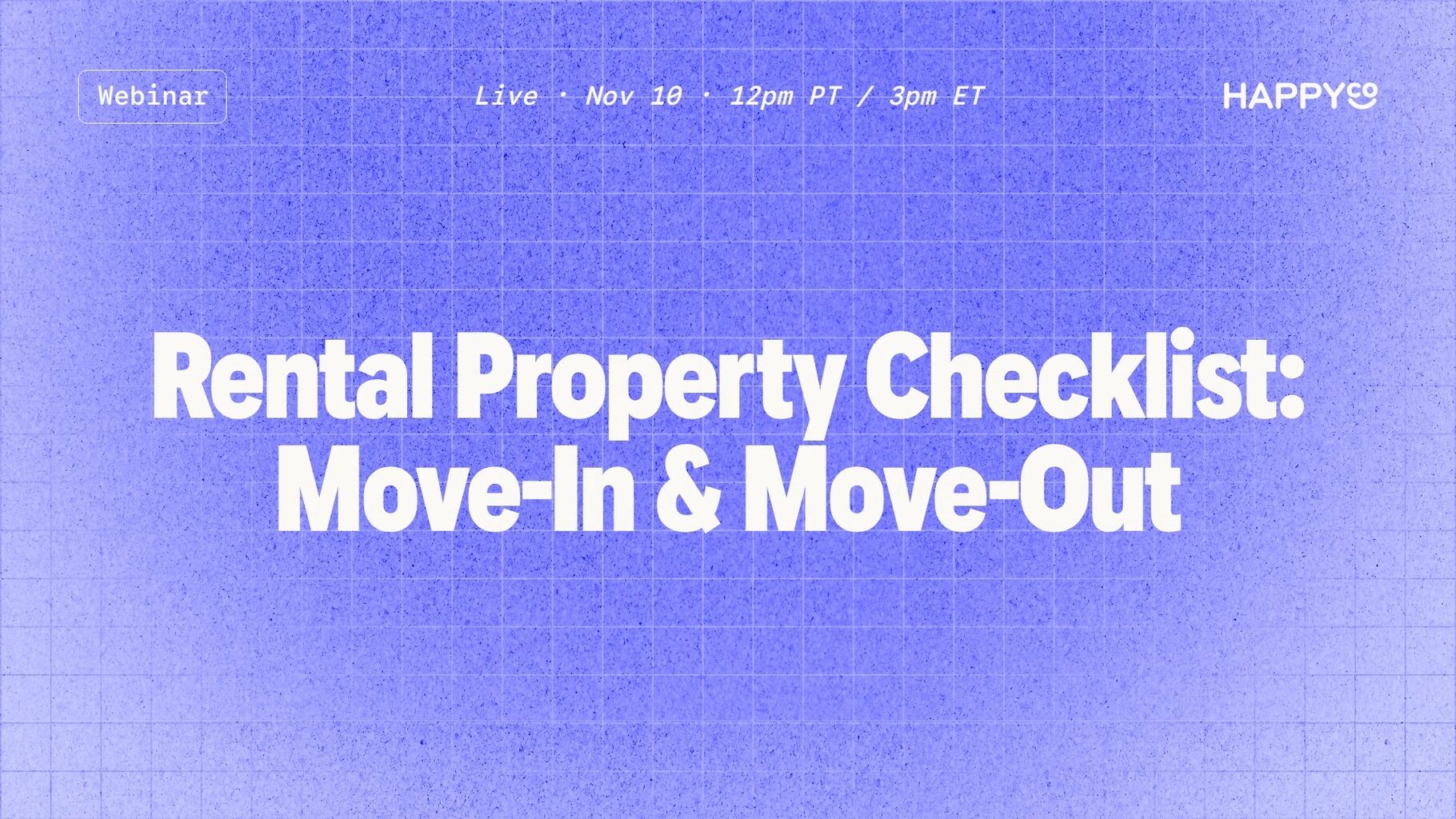 Register for our move-in & move-out checklist webinar!