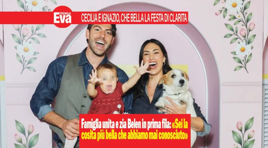 Cecilia Rodriguez e Ignazio Moser, la prima festa di Clarita