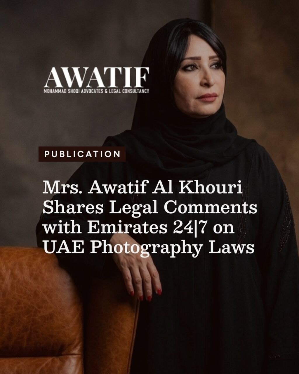 Mrs. Awatif Al Khouri Shares Legal Comments with Emirates 24|7 on UAE Photography Laws