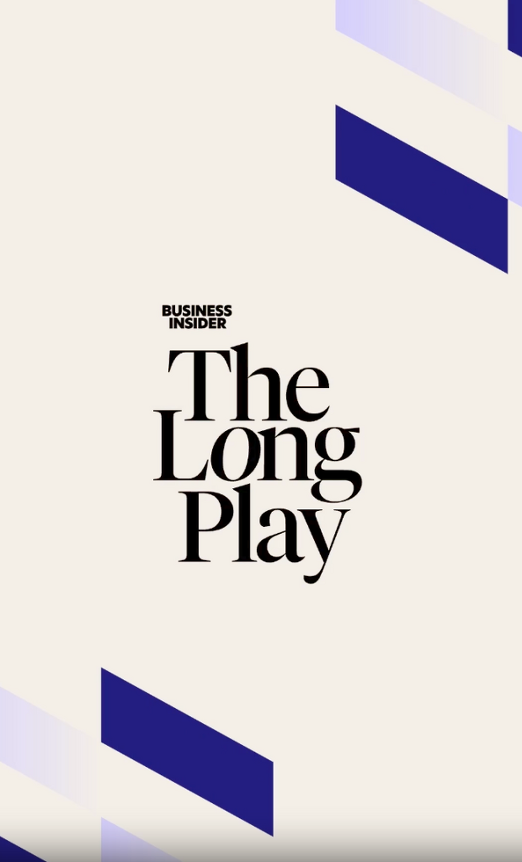 Business Insider Presents The Long Play