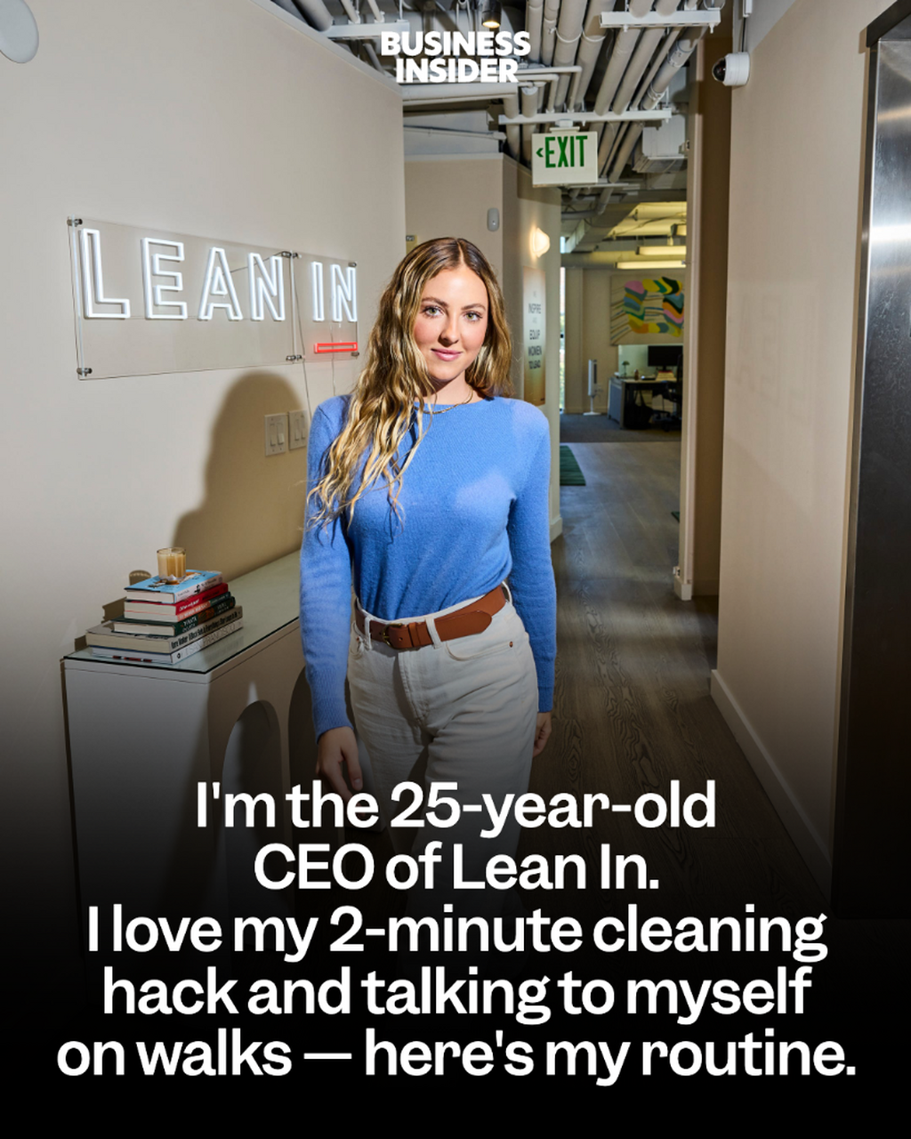 I'm the 25-year-old CEO of Lean In. I love my 2-minute cleaning hack, talking to myself on walks, and beach weekends &mdash; here's my routine.