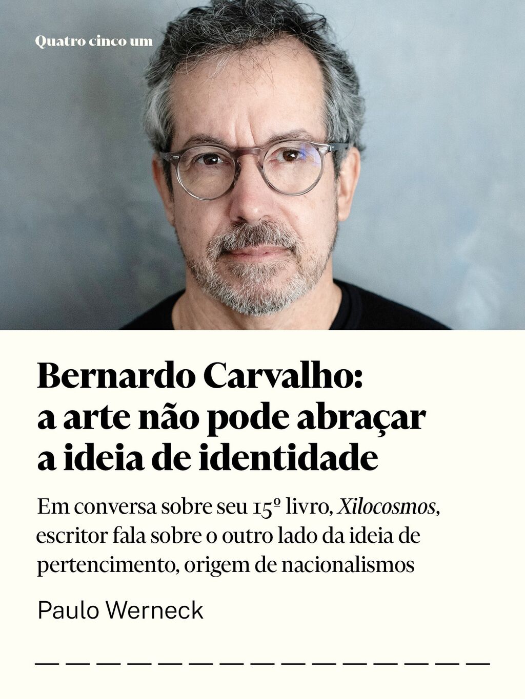 Entrevista | Bernardo Carvalho