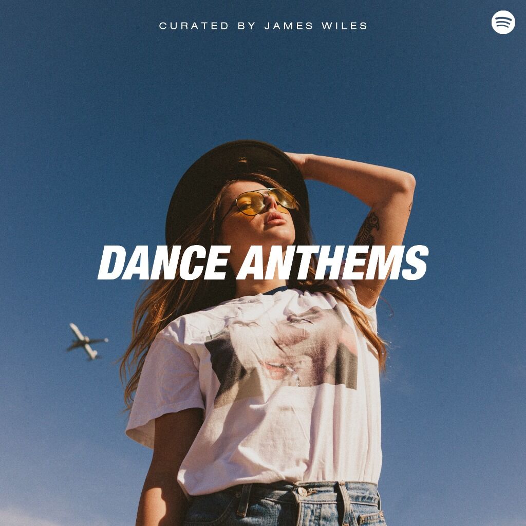DANCE ANTHEMS ON SPOTIFY