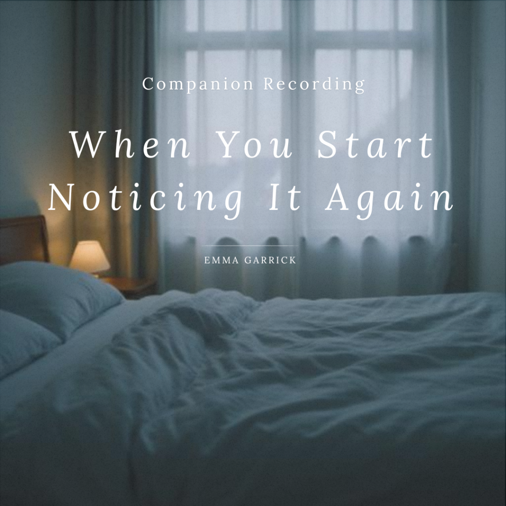 When You Start Noticing It Again